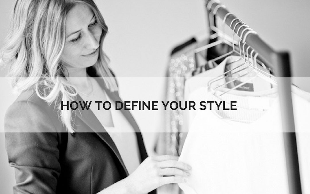 How to Define Your Style