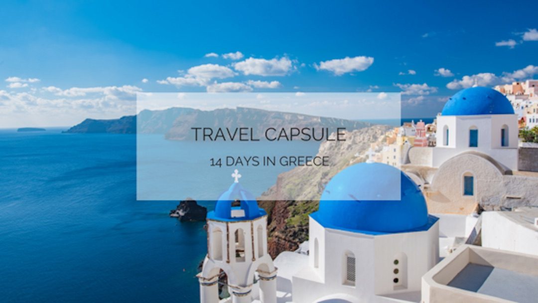 Holiday Capsule: 14 Days in Greece