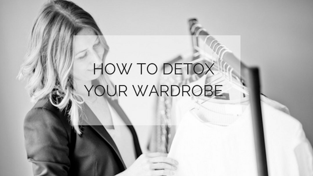 How to Detox Your Wardrobe