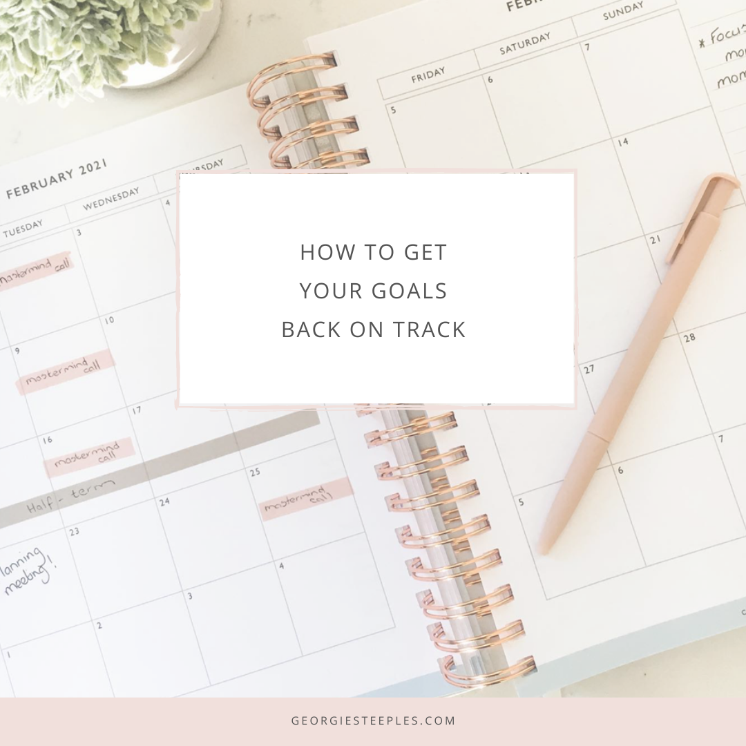 how to get your goals back on track
