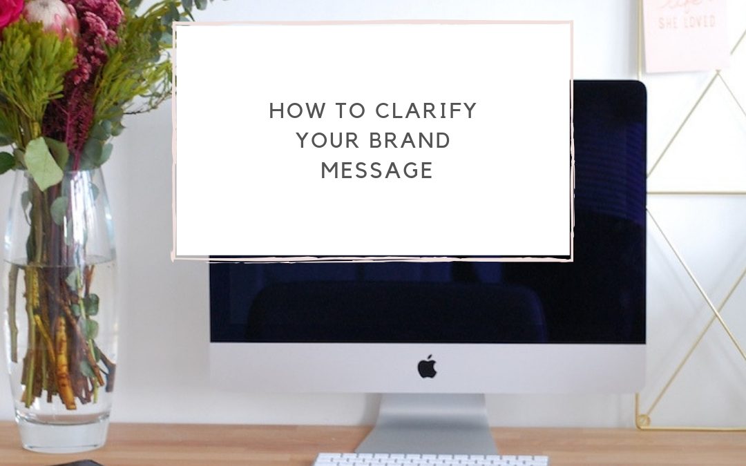 How to Clarify Your Brand Message