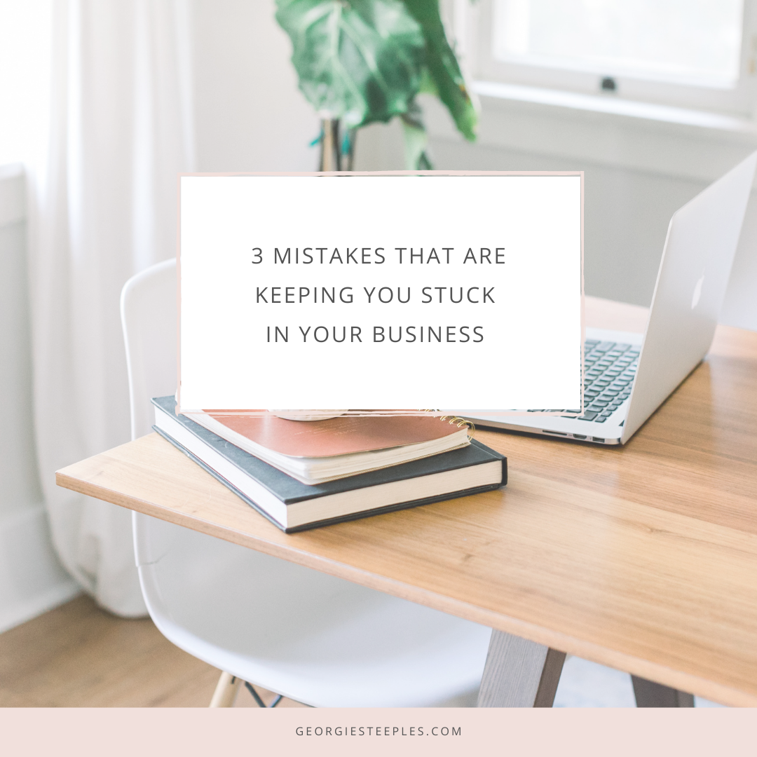 mistakes keeping you stuck in business
